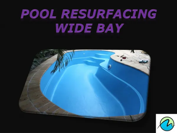Pool resurfacing wide bay
