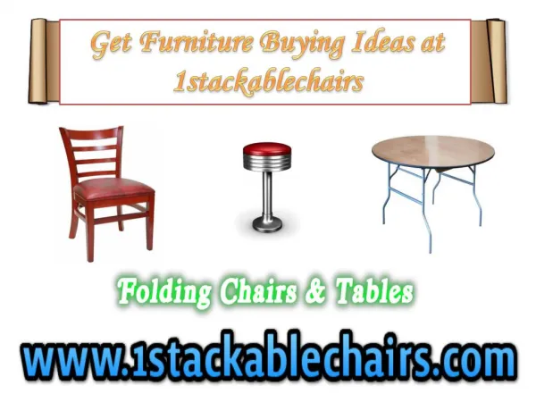 Get Furniture Buying Ideas at 1stackablechairs