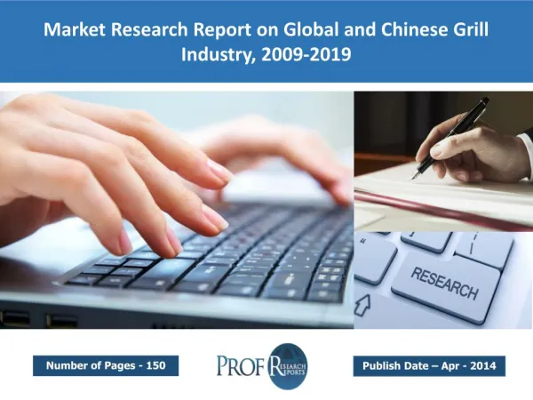 Global and Chinese Grill Market Size, Share, Trends, Analysis, Growth 2009-2019
