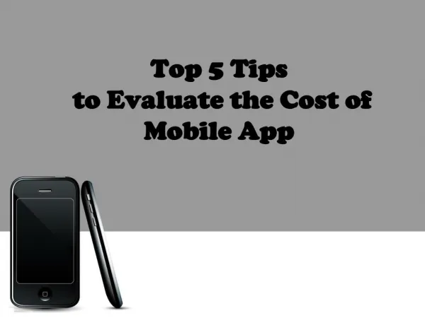 Top 5 Tips to Evaluate the Cost of Mobile App
