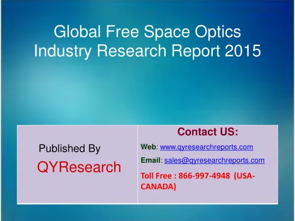 Global Free Space Optics Market 2015 Industry Analysis, Forecasts, Research, Shares, Insights, Growth, Overview and Appl