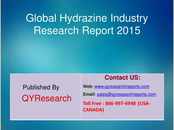 Global Hydrazine Market 2015 Industry Size, Trends, Analysis, Shares, Forecasts, Growth, Overview, Insights and Demands