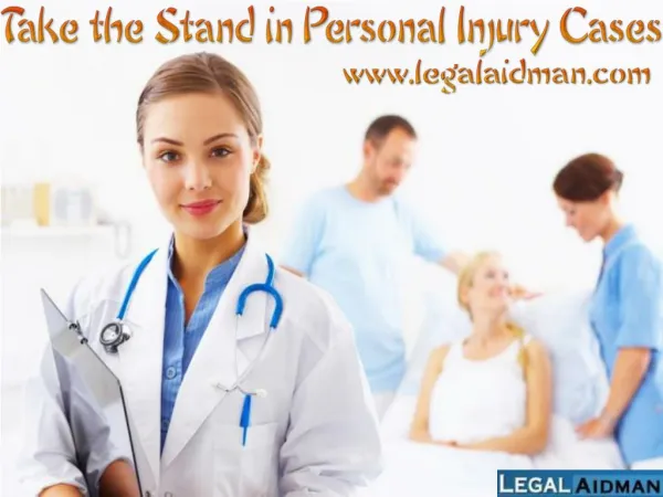 Take the Stand in Personal Injury Cases