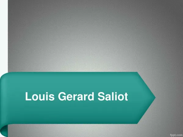 Gerard Saliot Louis | Louis Gerard | Saliot Gerard | Louis Gerard Saliot