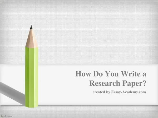 How Do You Write a Research Paper