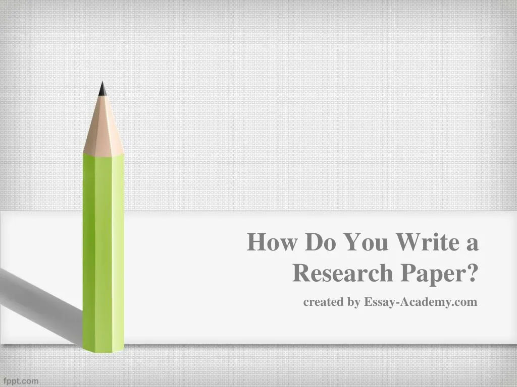 how do you write a research paper