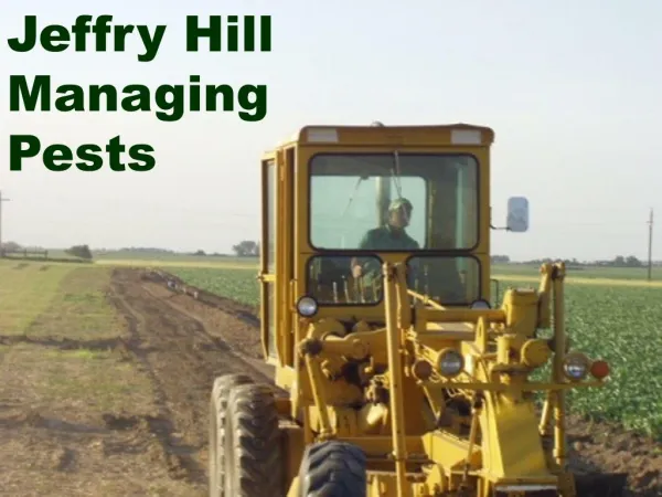 Jeffry Hill - Managing Pests