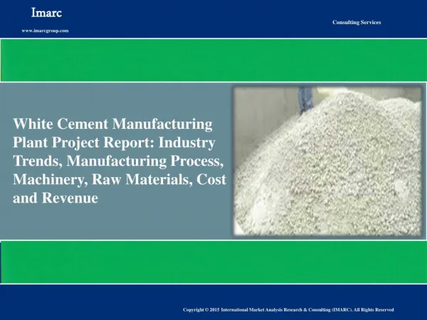 White Cement Market: Expected to Exhibit Moderate Growth During 2015-2020