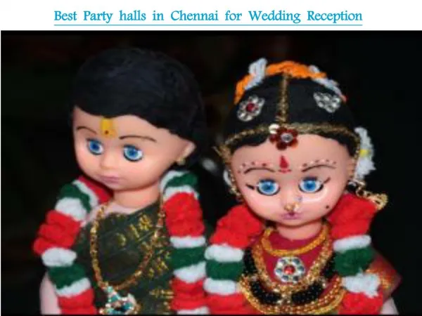 Best Party halls in Chennai for Wedding Reception