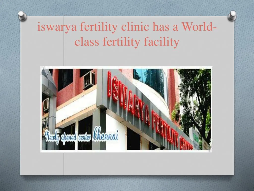 iswarya fertility clinic has a world class fertility facility