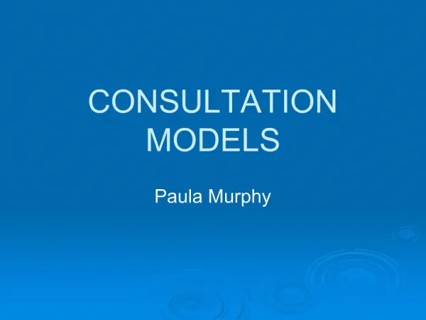 CONSULTATION MODELS