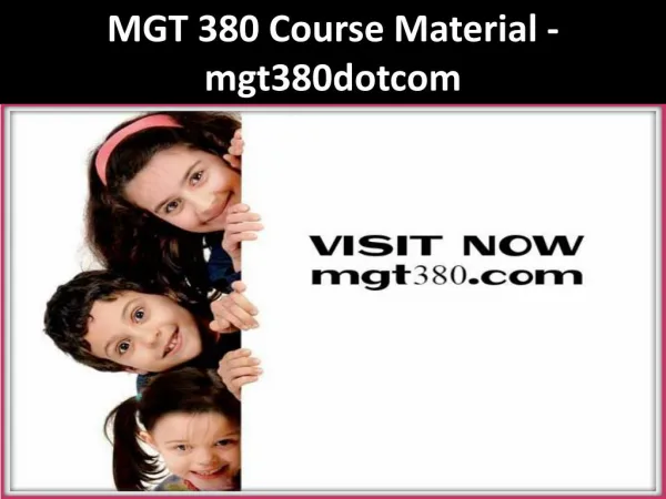 MGT 380 Course Material - mgt380dotcom