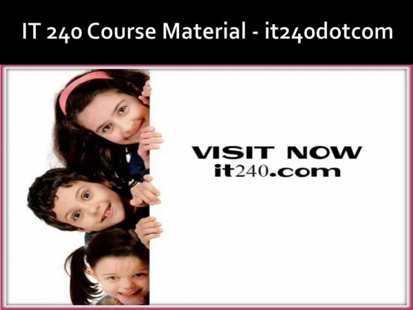 IT 240 Course Material - it240dotcom