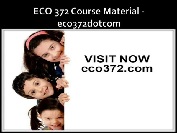 ECO 372 Course Material - eco372dotcom