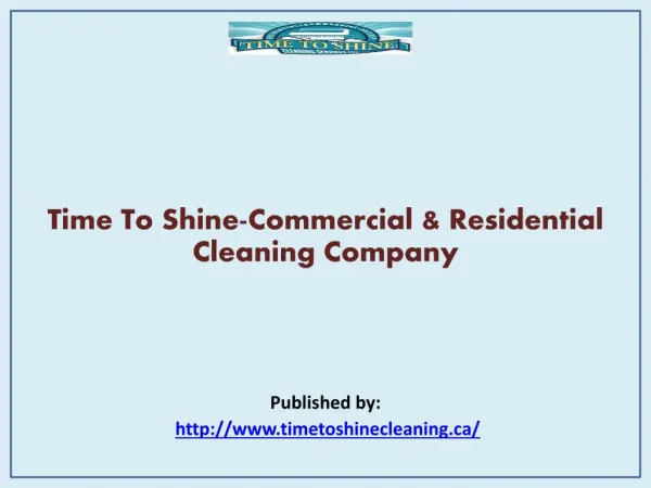 Time To Shine-Commercial & Residential Cleaning Company