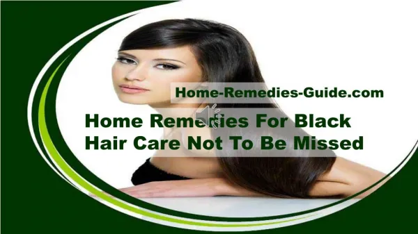 Home Remedies For Black Hair Care Not To Be Missed