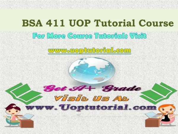 BSA 411 UOP Tutorial Course/Uoptutorial