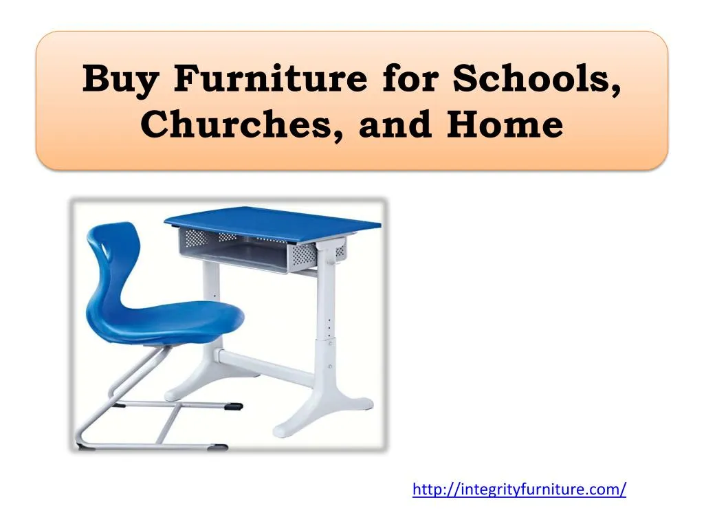 buy furniture for schools churches and home