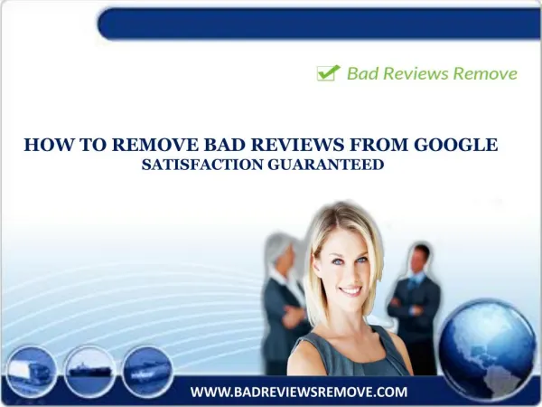 How to Remove Bad Reviews From Google