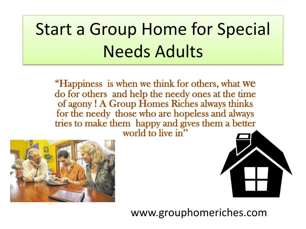 start a group home for special needs adults
