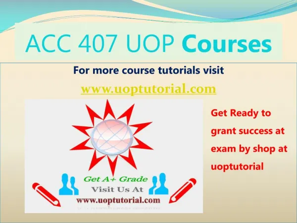 ACC 407 Tutorial Course/Uoptutorial