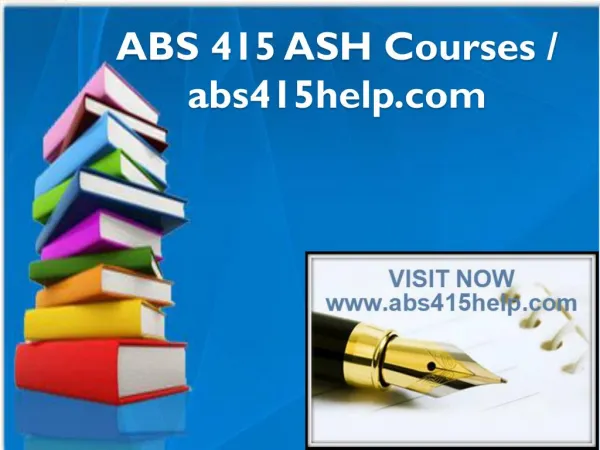 ABS 415 ASH Courses / abs415help.com