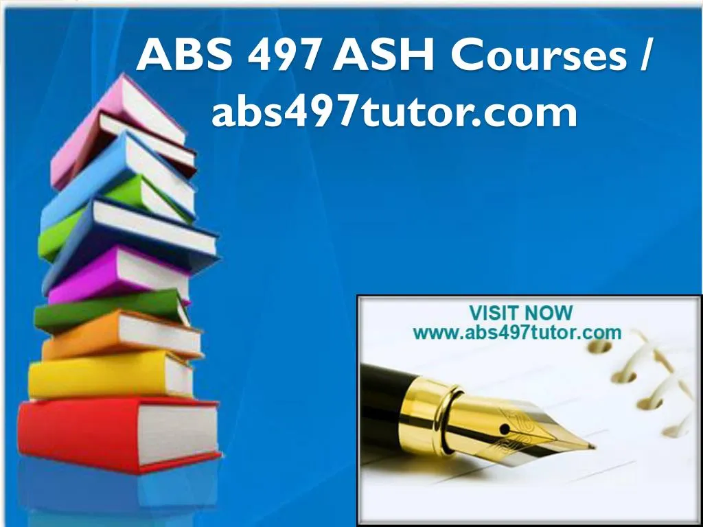 abs 497 ash courses abs497tutor com