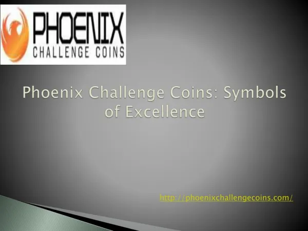 Phoenix Challenge Coins: Symbols of Excellence