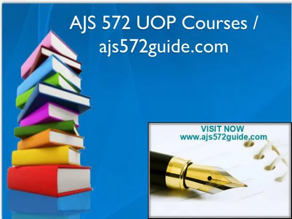 AJS 572 UOP Courses / ajs572guide.com