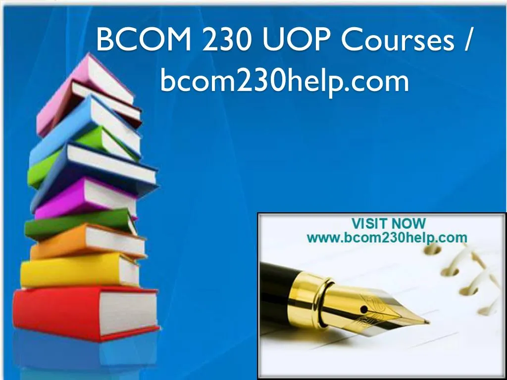 bcom 230 uop courses bcom230help com