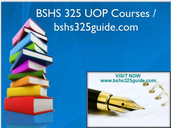 BSHS 325 UOP Courses / bshs325guide.com