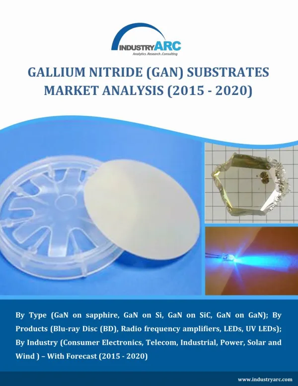 Demand for Large diameter substrates to steer the GaN Substrates Market to over $4 billion by 2020