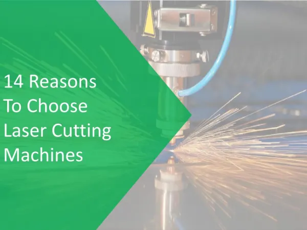 14 Reasons To Choose Laser Cutting Machines