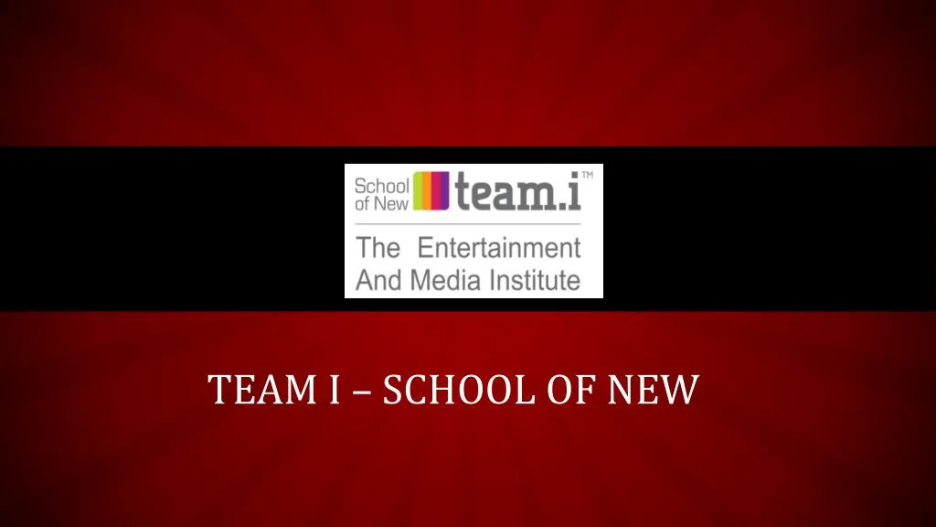 team i school of new