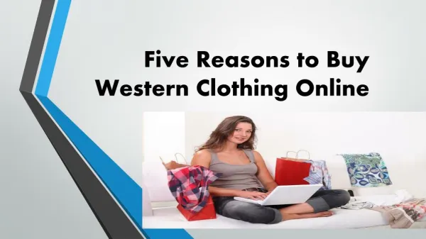 Five Reasons to Buy Westen Clothing Online