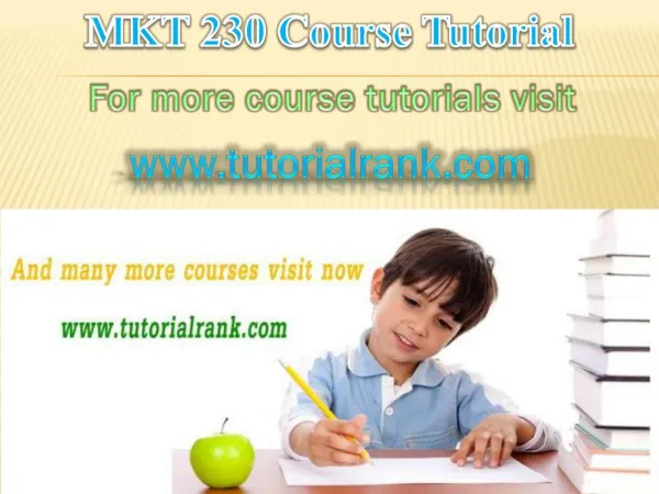 MKT 230 UOP Course Tutorial / tutorialrank