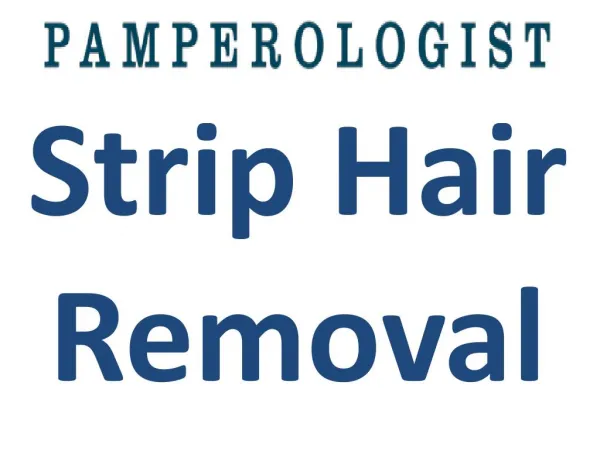 Strip Hair Removal