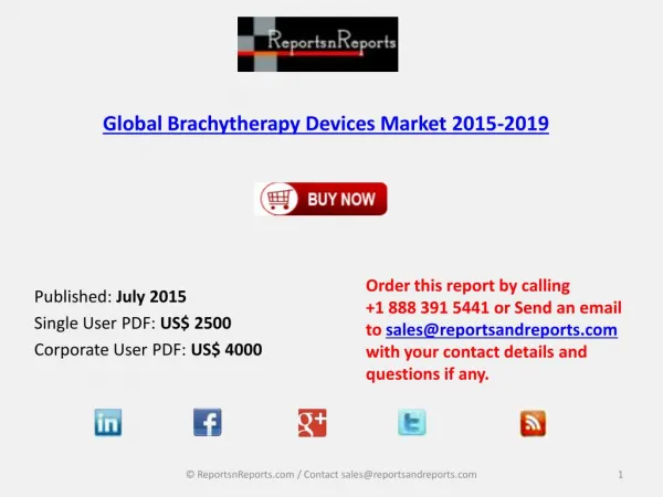 Overview on Brachytherapy Devices Market and Growth Report 2015-2019