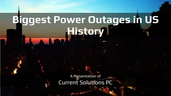 Biggest Power Outages in US History