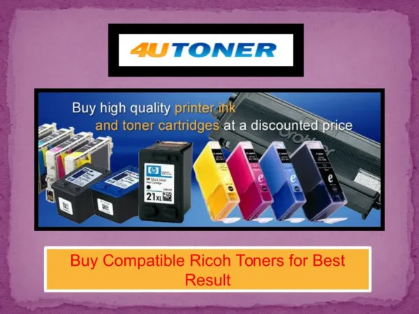 Buy Compatible Ricoh Toners for Best Result