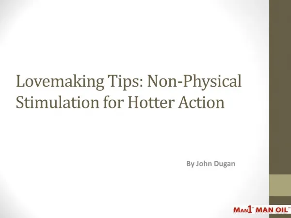 Lovemaking Tips: Non-Physical Stimulation for Hotter Action