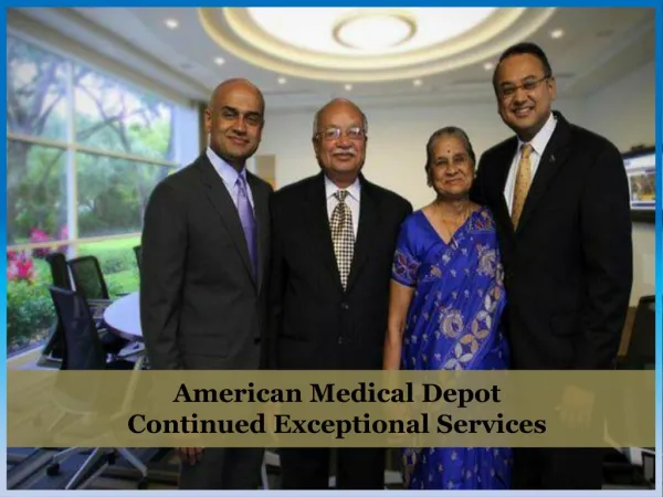 American Medical Depot - Continued Exceptional Services
