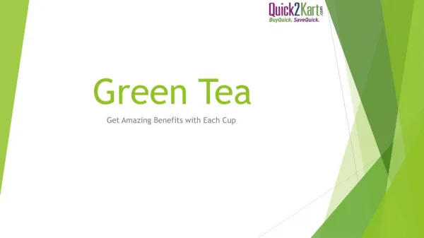 Burn fat & Enjoy lower risk of disease with Green Tea!