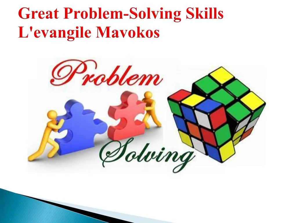 great problem solving skills l evangile mavokos