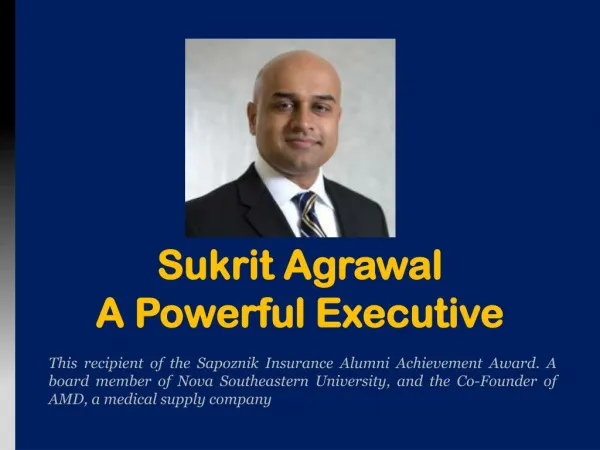 Sukrit Agrawal - A Powerful Executive