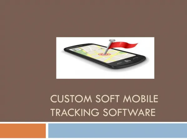 Custom soft Mobile Tracking Software