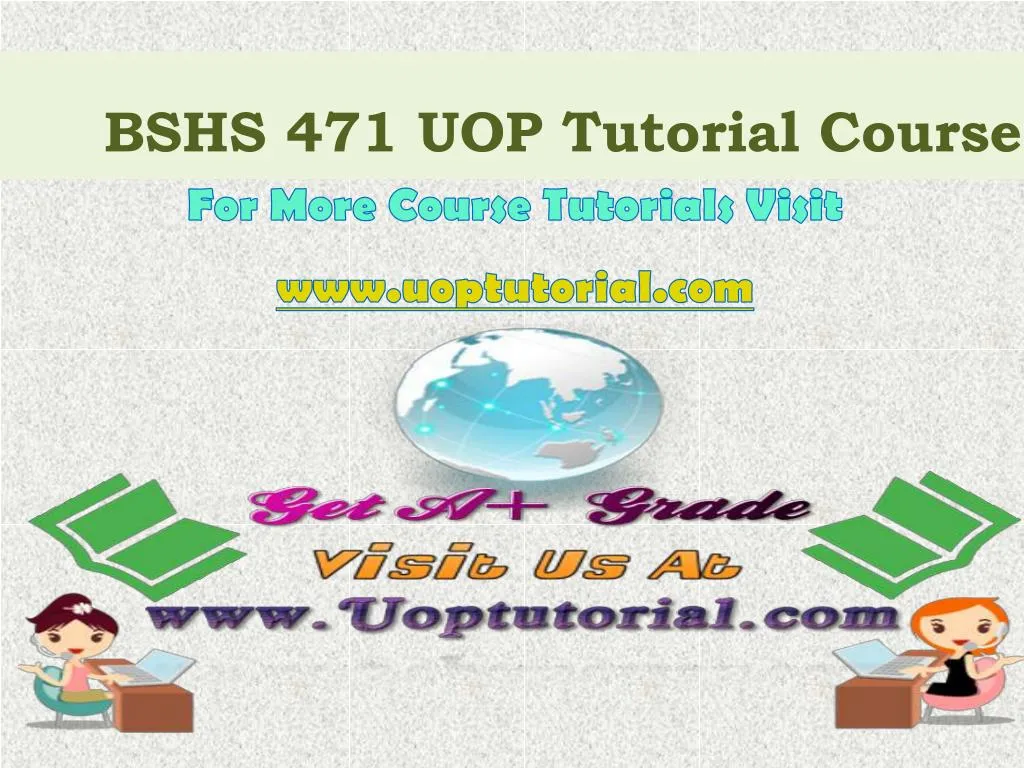 bshs 471 uop tutorial course