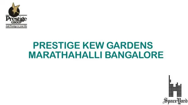 Prestige Kew Gardens Marathahalli