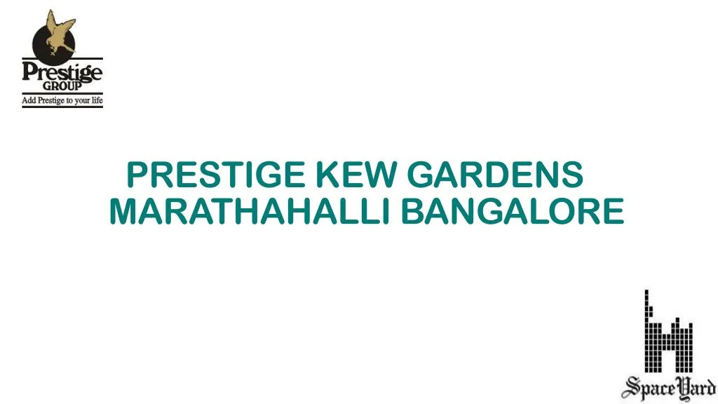 prestige kew gardens marathahalli bangalore