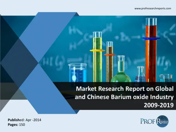 Global and Chinese Barium oxide Market Size, Share, Trends, Analysis, Growth 2009-2019